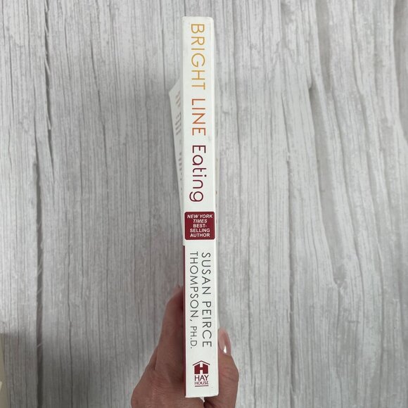 📚 3/$25 Bright Line Eating by Susan Pierce Thompson, Ph.D. | Paperback - Picture 6 of 6